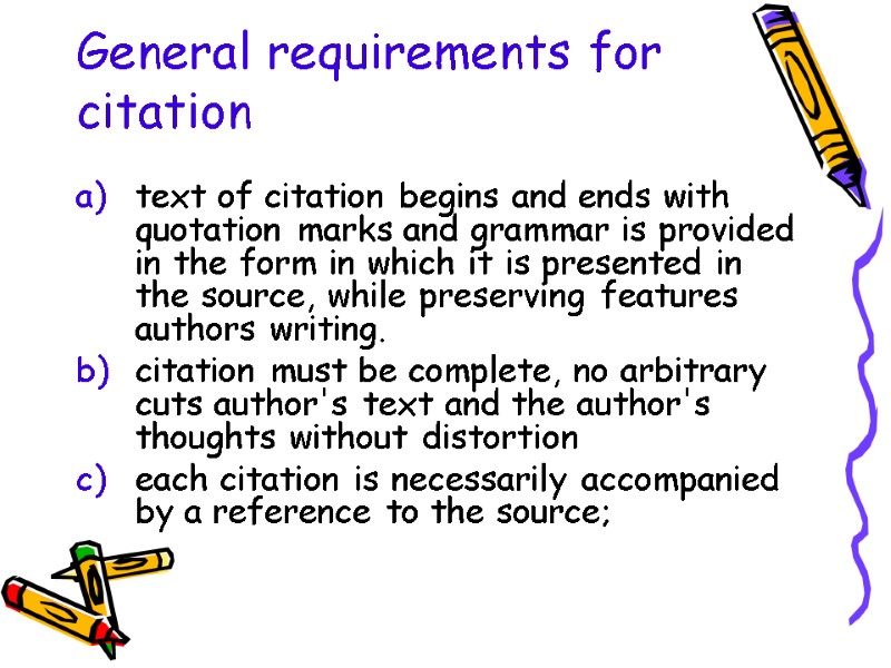 General requirements for citation text of citation begins and ends with quotation marks and